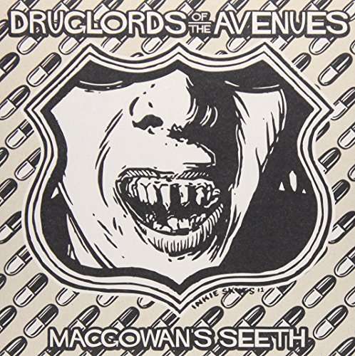 Cover for Druglords of the Avenues · Macgowan’s Seeth (7&quot;) [Limited edition] (2013)