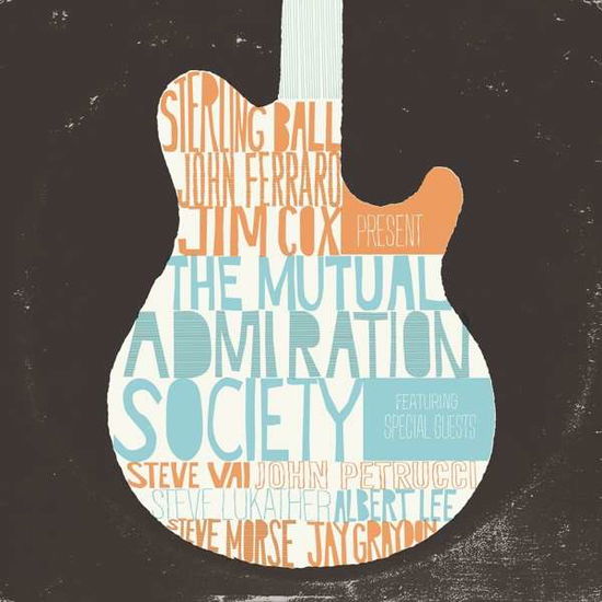 Cover for Sterling Ball / John Ferraro / Jim Cox · The Mutual Admiration Society (CD) (2018)