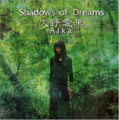 Cover for Aika Ohno · Shadows of Dreams (CD) (2005)
