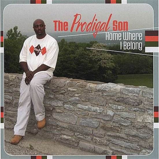 Cover for Prodigal Son · Home Where I Belong (CD) (2006)