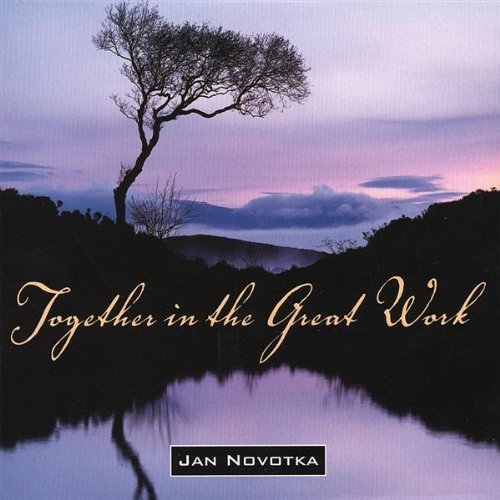 Together in the Great Work - Jan Novotka - Musique - CD Baby - 0825346403229 - 8 juin 2006