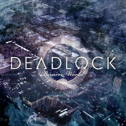 Bizarro World - Deadlock - Musiikki - LIFEFORCE - 0826056811229 - torstai 24. helmikuuta 2011