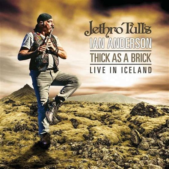 Thick As a Brick Live in Iceland - Ian Anderson - Música - EAGLE ROCK ENTERTAINMENT - 0826992036229 - 25 de agosto de 2014