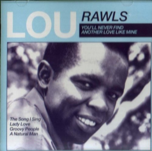 Cover for Lou Rawls · Lou Rawls - You'Ll Never Find Another Love (CD)