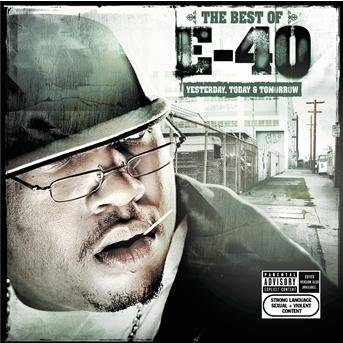 E-40-best of Yesterday Today & Tomo - E - Musik - JIVE - 0828766257229 - 24. august 2004