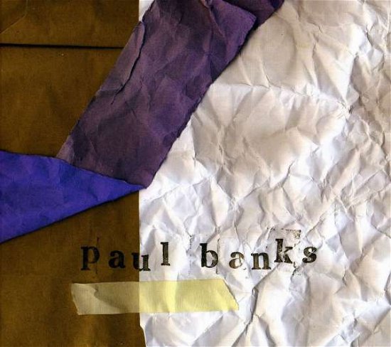 Cover for Paul Banks (CD) (2007)