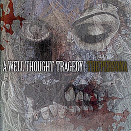 Cover for A Well Thought Tragedy · The Persona (CD) (2011)
