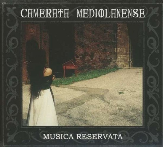 Cover for Camerata Mediolanense · Musica Reservata (CD) [Deluxe edition] [Digipak] (2013)