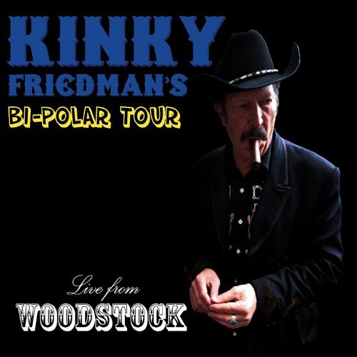 Cover for Kinky Friedman · Bi-polar Tour: Live from Woodstock (CD) (2012)