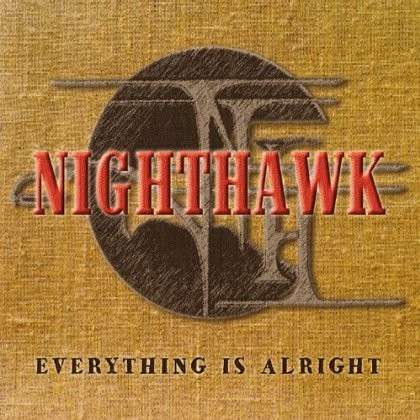 Everything is Alright - Nighthawk - Muzyka - CD Baby - 0884501928229 - 1 lipca 2013