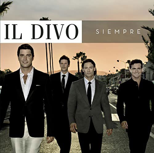 Siempre - Il Divo - Musiikki - SYCO MUSIC UK - 0886970155229 - maanantai 27. marraskuuta 2006