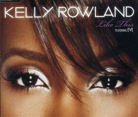 Cover for Kelly Rowland · Like This (SCD) [EP edition] (2007)