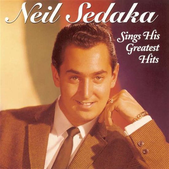 Sings His Greatest Hits - Neil Sedaka - Muziek - RCA RECORDS LABEL - 0886972375229 - 30 juni 1990