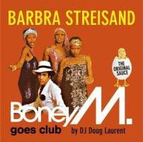 Boney M. - Barbra Streisand - Boney M. Goes Club - Boney M - Muzyka - SONY - 0886978331229 - 22 lutego 2011