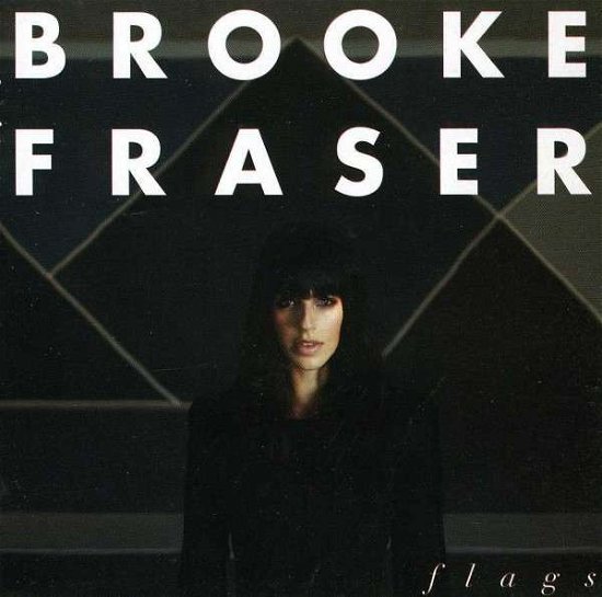 Cover for Brooke Fraser · Flags (CD) [Bonus Tracks edition] (2011)