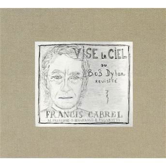 Vise Le Ciel - Francis Cabrel - Música - POP - 0887254665229 - 30 de outubro de 2012