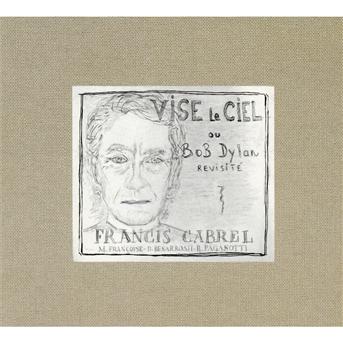 Cover for Francis Cabrel · Vise Le Ciel (CD) (2012)