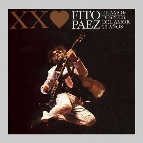 El Amor Despues Del Amor: Xx Anos - Fito Paez - Music - SONY - 0887654117229 - December 25, 2012