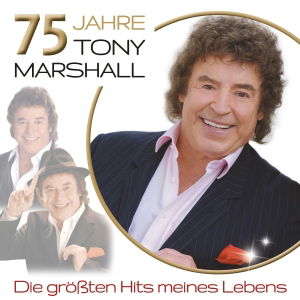 75 Jahre Tony Marshall- - Tony Marshall - Música - GLORL - 0887654711229 - 15 de febrero de 2013