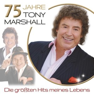 Cover for Tony Marshall · 75 Jahre Tony Marshall- (CD) (2013)