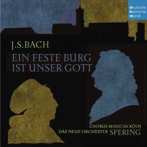 Cover for Spering / Neue Orchester · J.S.Bach: Ein Feste Burg Ist Unser Gott (CD) (2015)