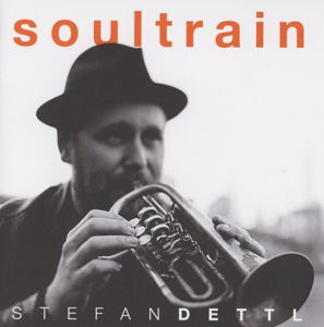 Soultrain - Stefan Dettl - Musik - RCA - 0888751897229 - 18. März 2016