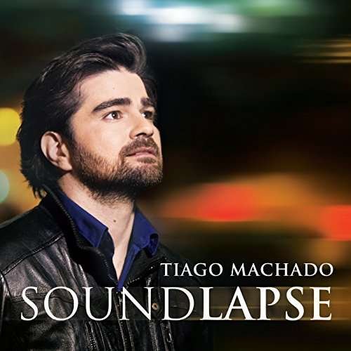 Cover for Tiago Machado · Soundlapse (CD) (2018)
