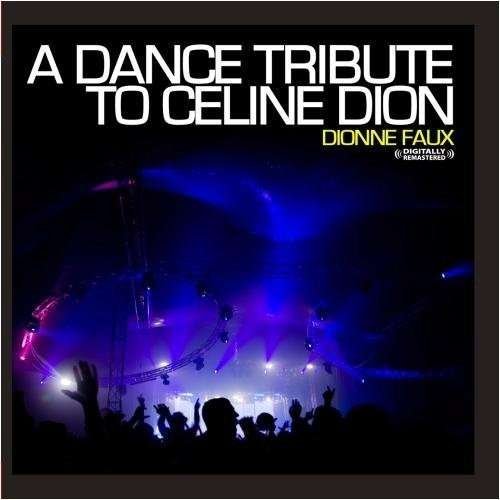 Cover for Dionne Faux · A Dance Tribute To Celine Dion-Faux,Dionne (CD) (2012)
