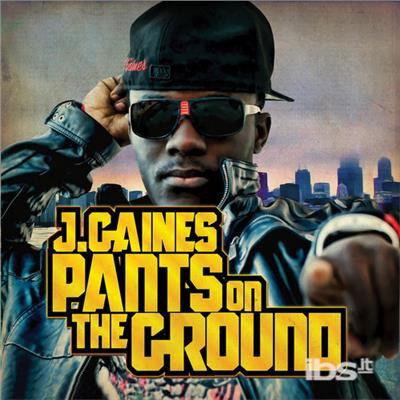 Cover for Gaines J. · Pants On The Ground (CD) (2012)