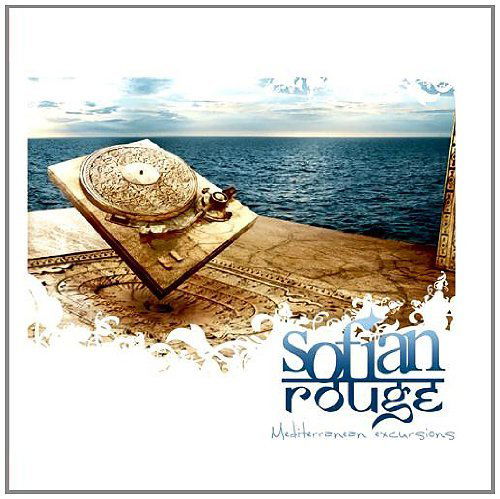 Cover for Sofian Rouge · Mediterranean Excursions-Sofian Rouge (CD) (2012)