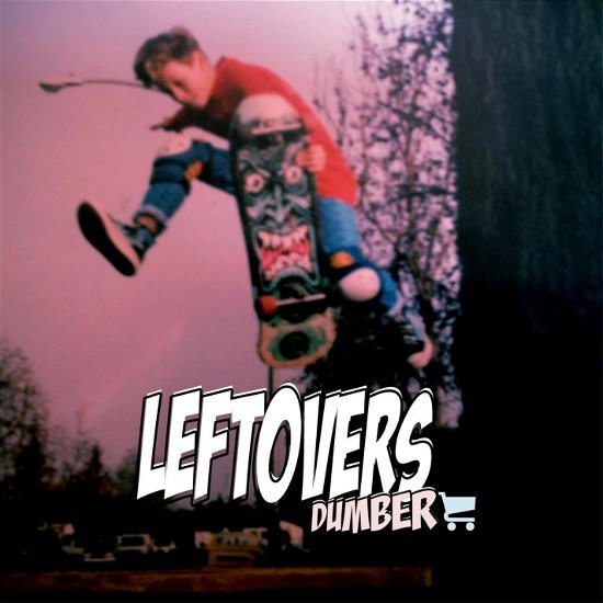 Cover for Leftovers · Dumber (CD) (2015)