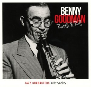 Rattle & Roll - Benny Goodman - Musiikki - LE CHANT DU MONDE - 3149024242229 - perjantai 12. kesäkuuta 2015