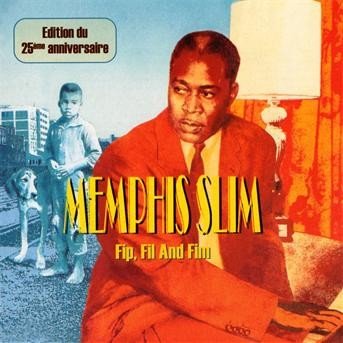 Fip, Fil and Sim - Memphis Slim - Musikk - MILAN - 3299039927229 - 10. august 2009
