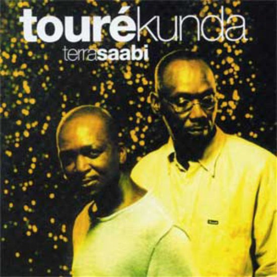 Terra Saabi - Toure Kunda - Música - MELODIE - 3307516705229 - 26 de abril de 2024