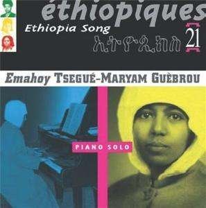 Cover for Tsegue-maryam Guebrou · Ethiopiques 21:ethiopia Song (CD) (2013)