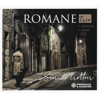 Soir De Trottoire - Romane - Musik - FREMEAUX & ASSOCIES - 3448960858229 - 13. August 2021