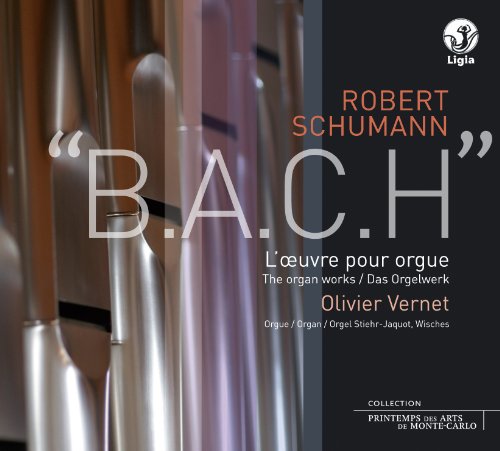 Cover for Olivier Vernet · Schumann-bach:l'oeuvre Po (CD) (2010)