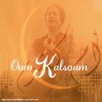 Cover for Oum Kalsoum (CD) [Digipak] (2007)
