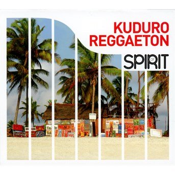 Spirit Of Kuduro Reggaeton / Various - Various [Wagram Music] - Musiikki -  - 3596973133229 - 
