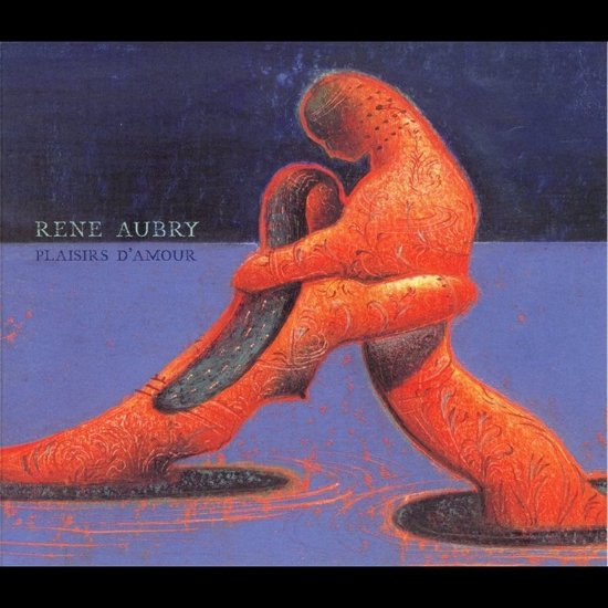 Cover for Rene Aubry · Plaisirs D'Amour (CD)