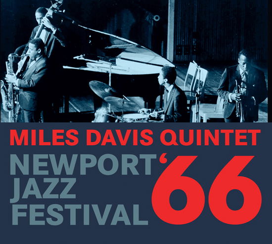 Newport Jazz Festival. 1966 - Miles Davis Quintet - Musik - EQUINOX - 3854917604229 - 16. Juni 2023