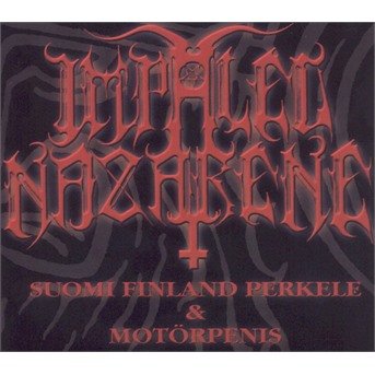 Cover for Impaled Nazarene  · Suomi Filand Perkele &amp; Motorpenis (CD)