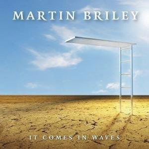 Cover for Martin Briley · It Comes In Waves (CD) (2009)