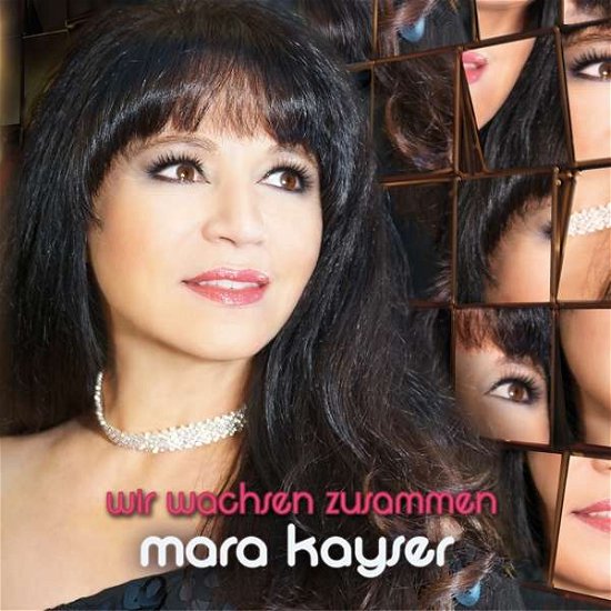 Cover for Mara Kayser · Wir Wachsen Zusammen (CD) [Digipak] (2019)