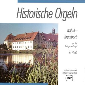 Historische Orgeln-wald - Wilhelm Krumbach - Musik - DEUTSCHE AUSTROPHON - 4002587773229 - 1. september 1994