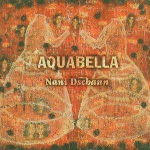 Cover for Aquabella · Nani Dschann (CD) (2002)