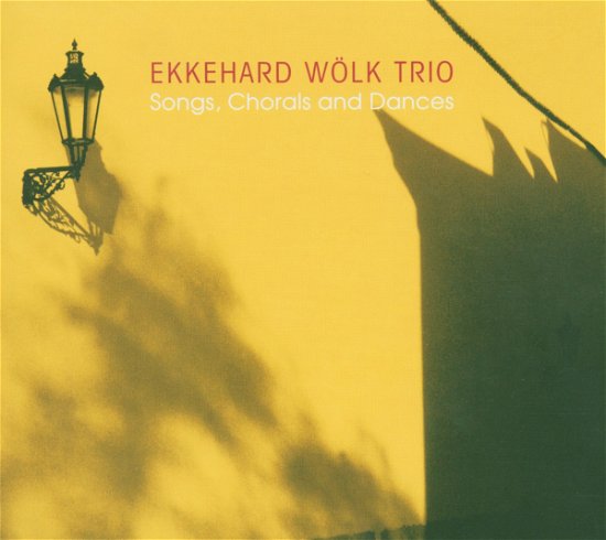 Songs Chorals And Dance - Ekkehard Woelk Trio - Music - E99VLST - 4011471470229 - May 2, 2005