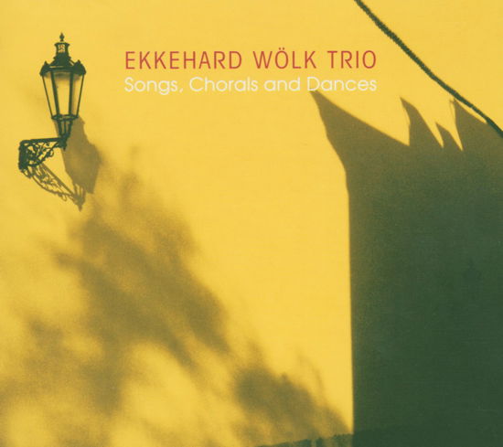 Cover for Ekkehard Woelk Trio · Songs Chorals And Dance (CD) (2005)