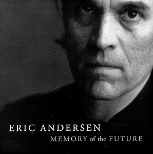 Cover for Eric Andersen · Memory of the Future (CD) (2000)