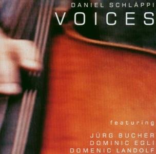 Daniel Schlaeppi · Voices (CD) (2008)